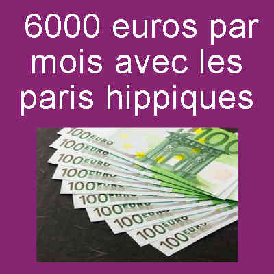 gagner 6000 euros par mois avec les courses hippiques